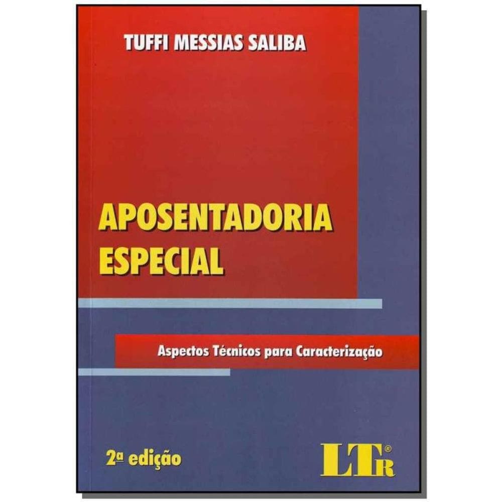 Aposentadoria Especial - Aspectos Tecnicos-2Ed/13
