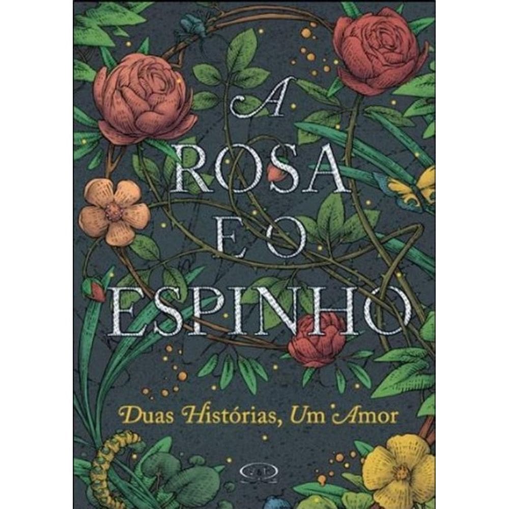a Rosa e o Espinho