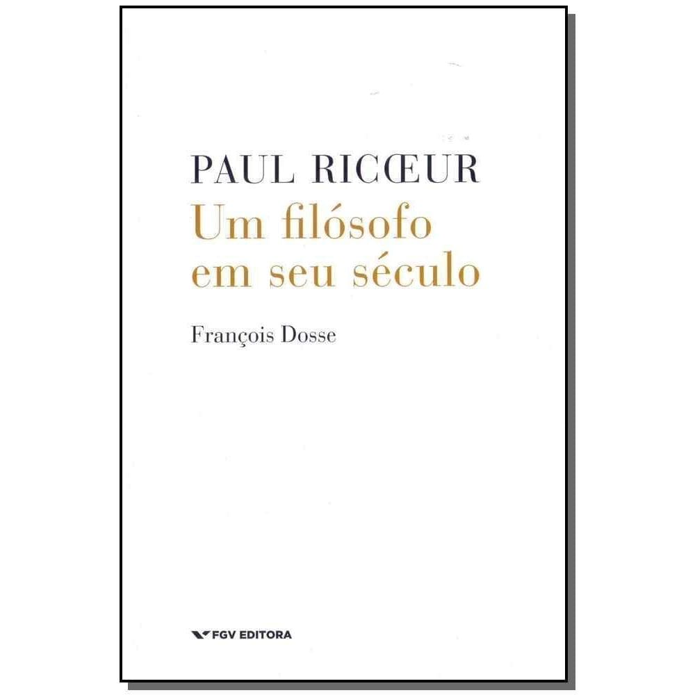 Paul Ricoeur: Um Filósofo Em Seu Século