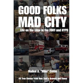 Livro Good Folks, Mad City: Life on the Edge in The FDNY e NYPD