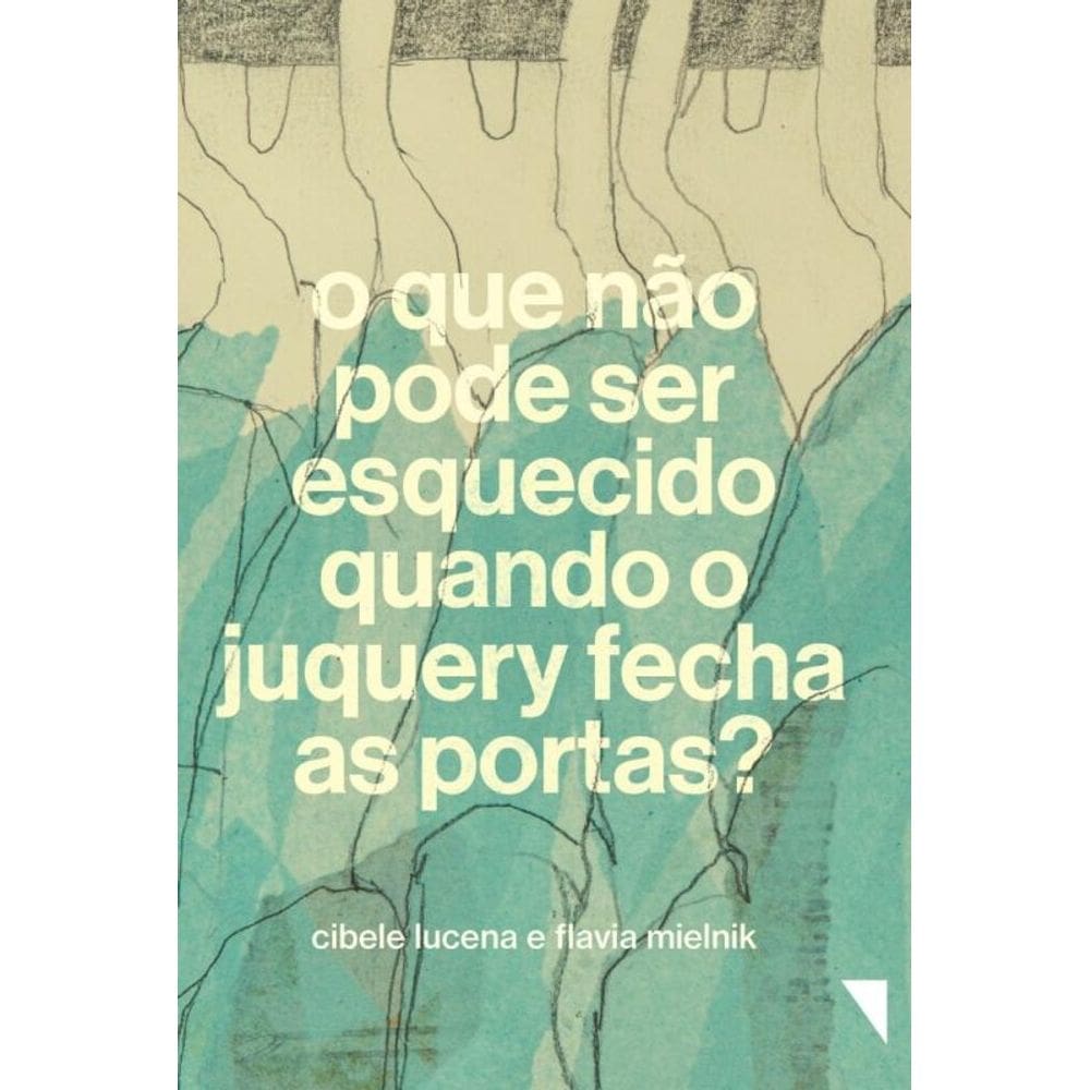 O que não pode ser esquecido quando o Juquery fecha as portas?