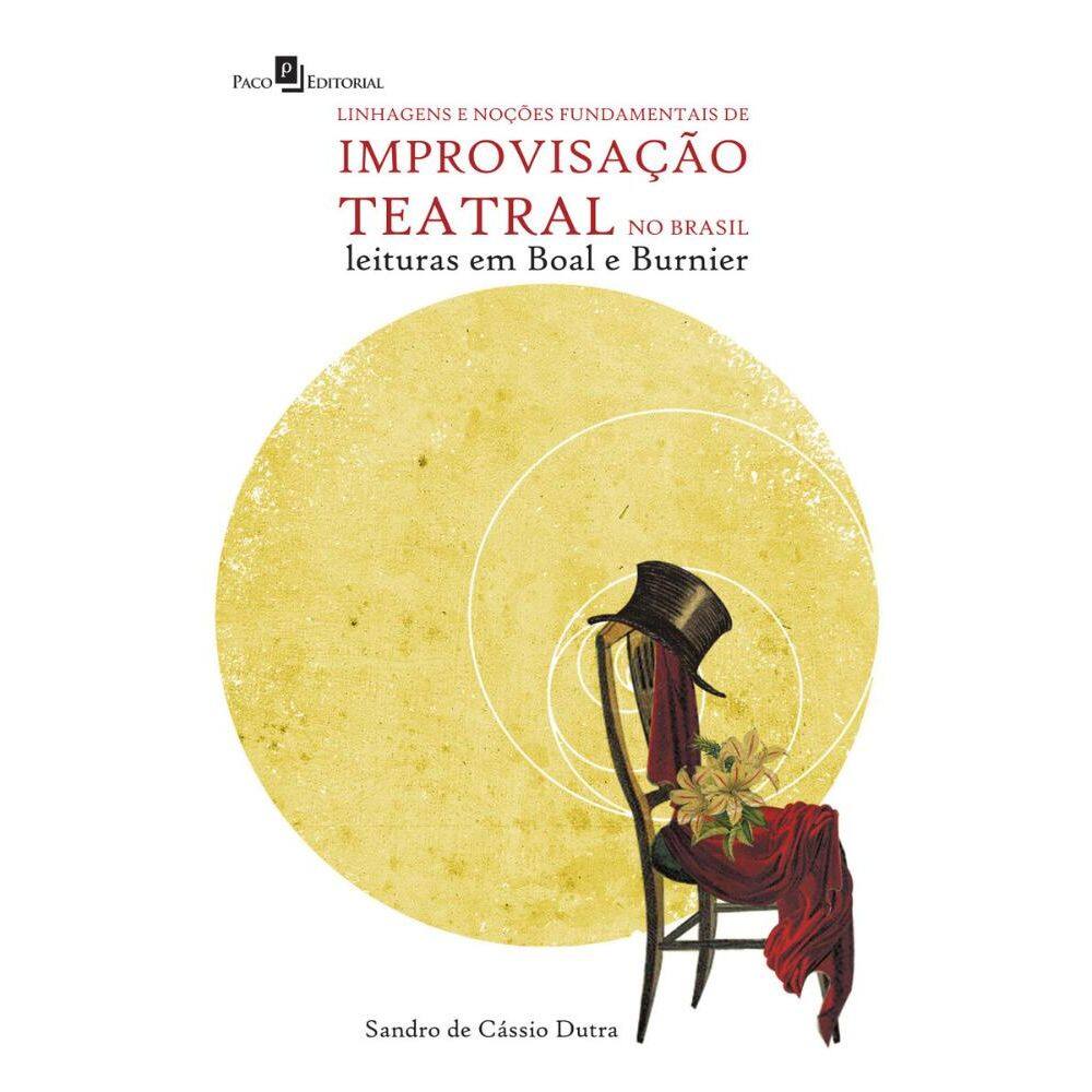 Linhagens e Noções Fundamentais de Improvisação Teatral no Brasil