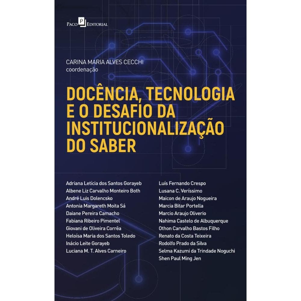 Docência, tecnologia e o desafio da institucionalização do saber
