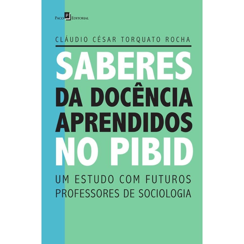 Saberes da Docência Aprendidos no PIBID