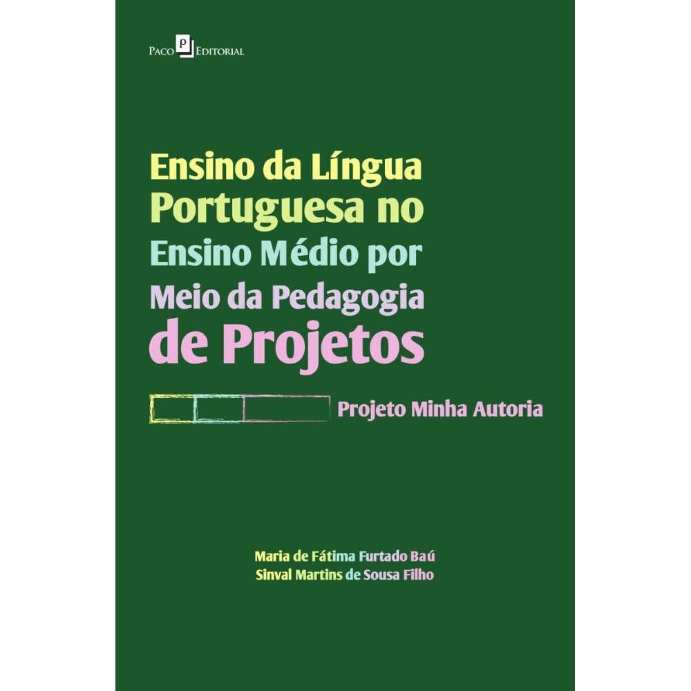 Ensino da língua portuguesa no ensino médio por meio da pedagogia de projetos