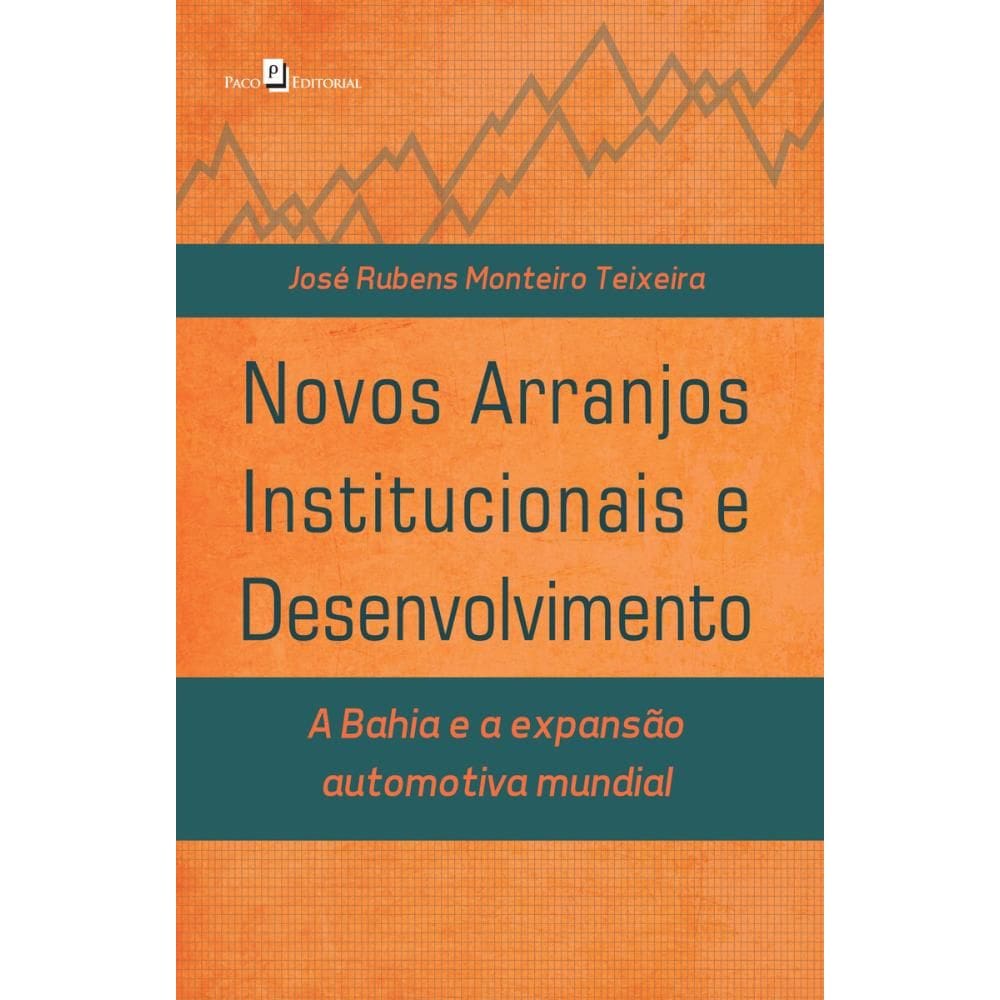Novos Arranjos Institucionais e Desenvolvimento