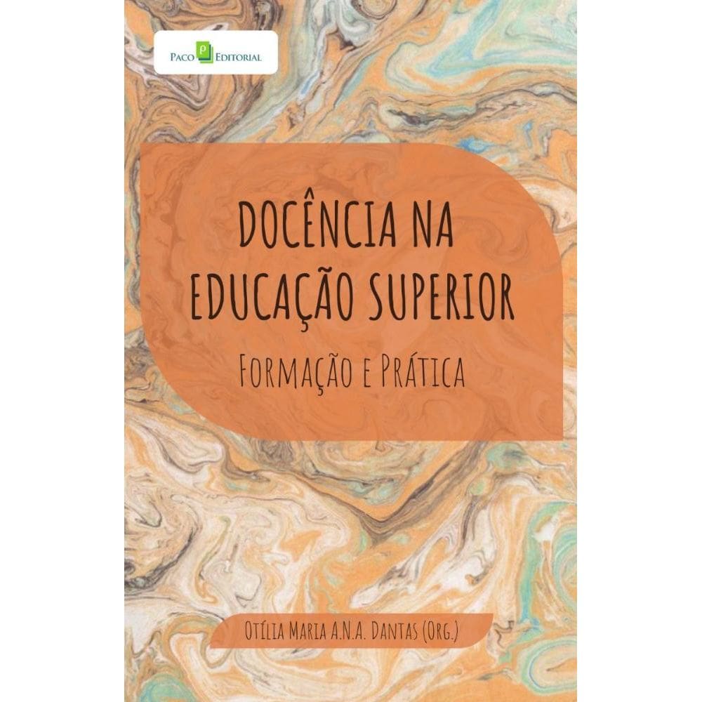 Docência na educação superior: Formação e prática