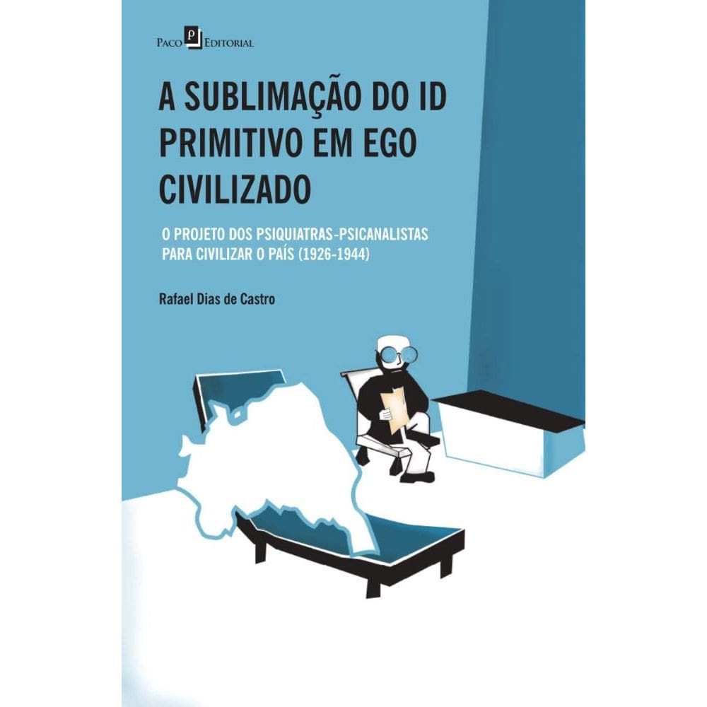 A Sublimação do ID Primitivo em Ego Civilizado