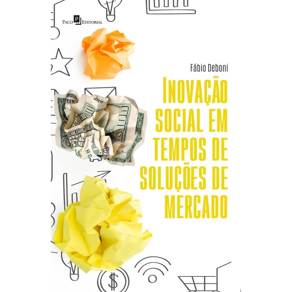 Inovação social em tempos de soluções de mercado