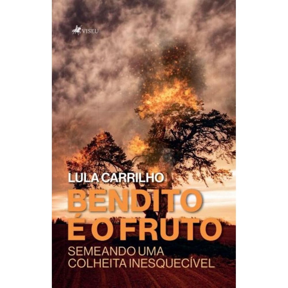 Bendito é o Fruto: Semeando uma Colheita Inesquecível