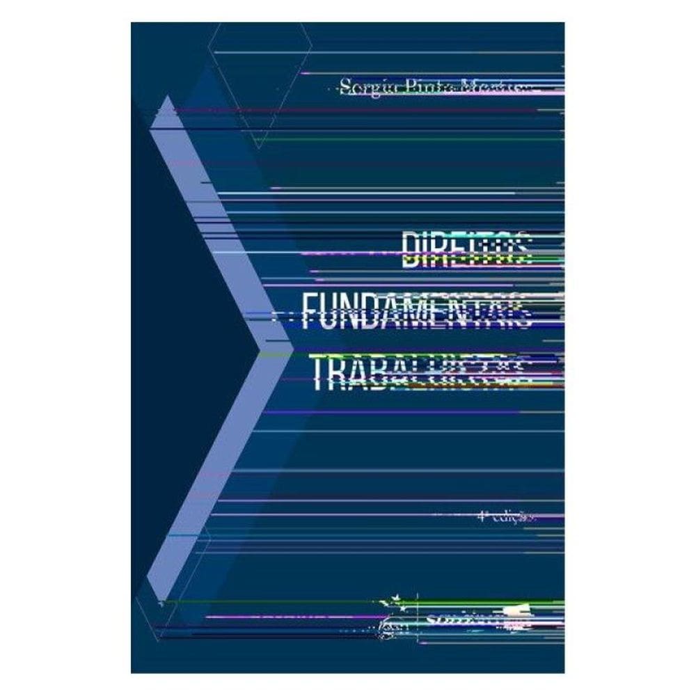 Direitos Fundamentais Trabalhistas - 4ª Edição 2025