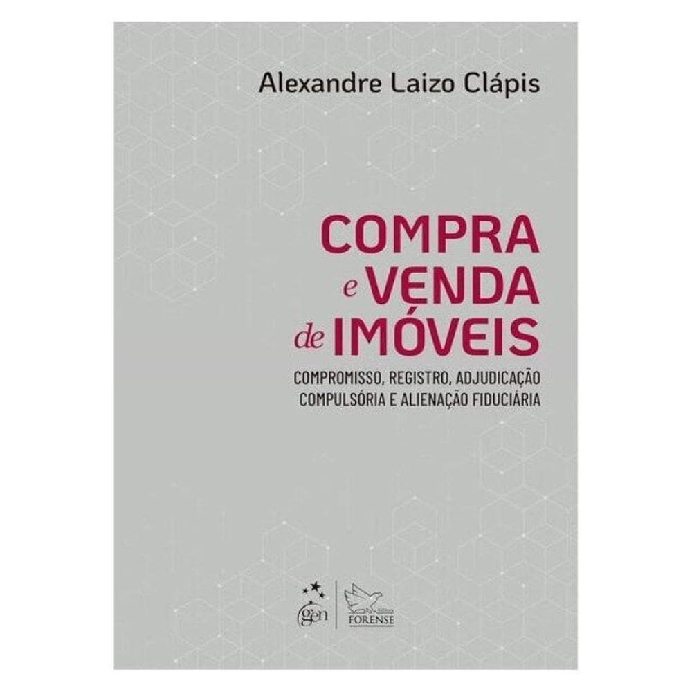 Compra E Venda De Imóveis: Comp., Reg., Adjudicação Compulsória E Alienação Fiduciária-1ª Ed. 2025