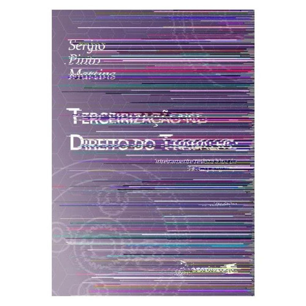 Terceirização No Direito Do Trabalho - 16ª Edição 2025