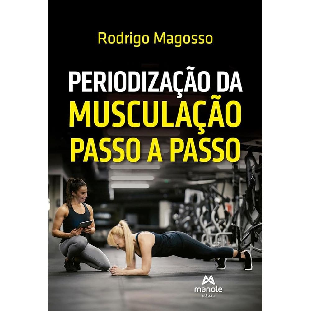 Periodização da Musculação Passo a Passo