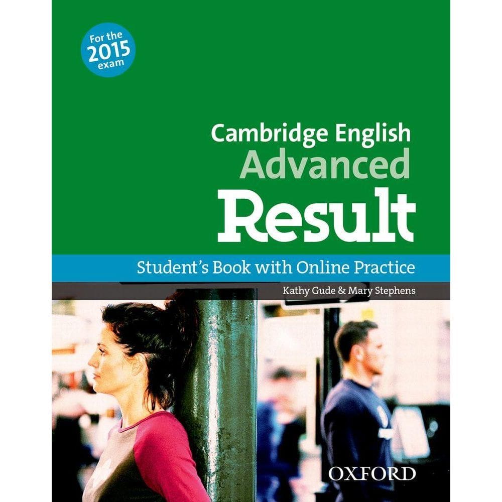 Cambridge English Advanced Result - Student`s Book With Online Practice - Exam 2015