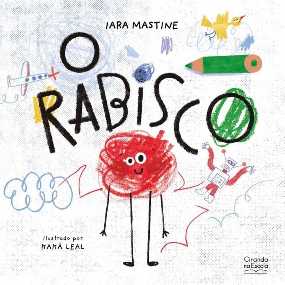 Livro Literatura Infantil - O Rabisco - Ciranda Na Escola