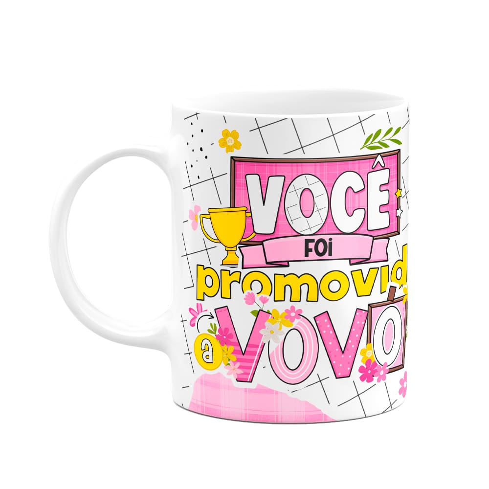 Caneca dos Avós - Você foi promovida a vovó