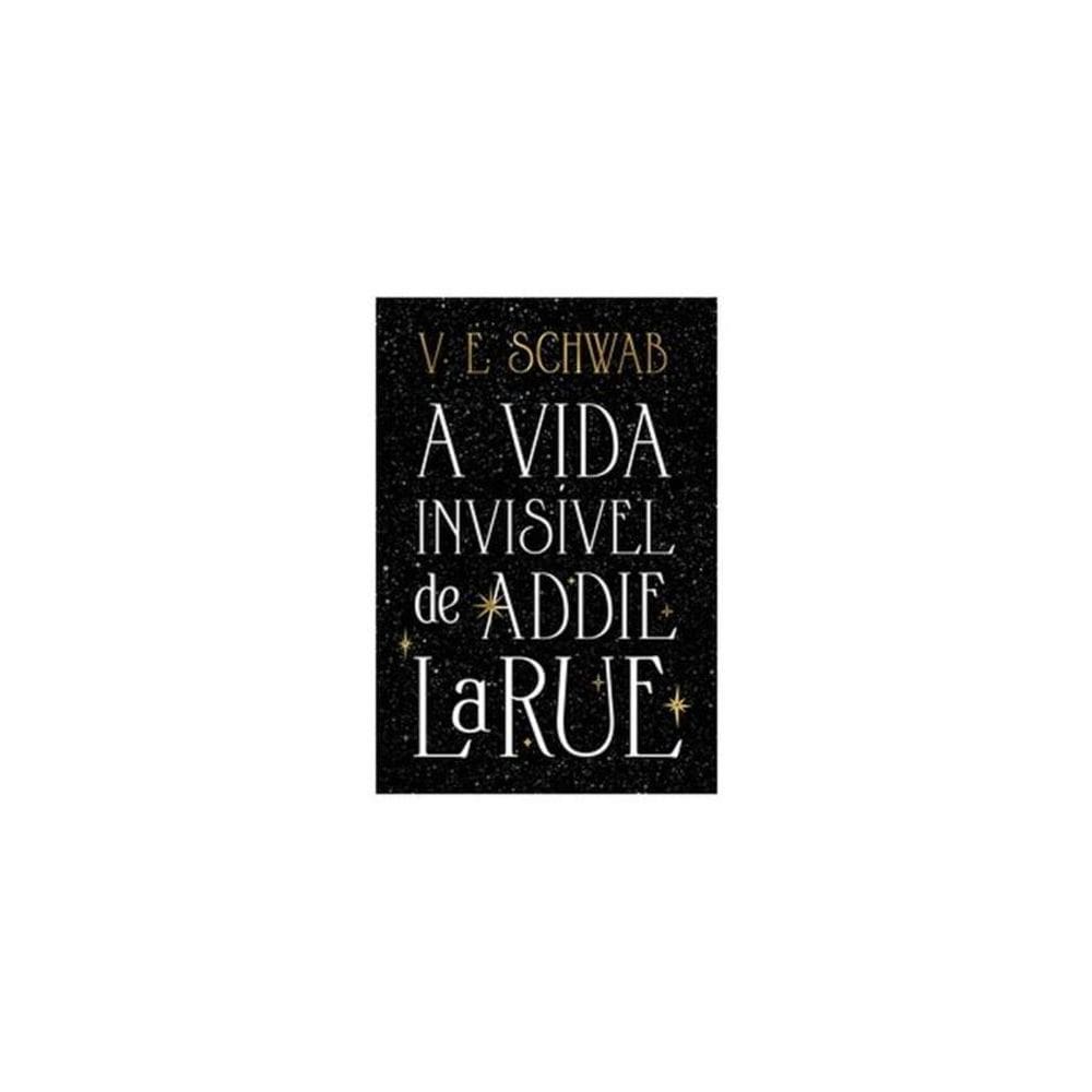 A Vida Invisível De Addie Larue (Edição Capa Dura)