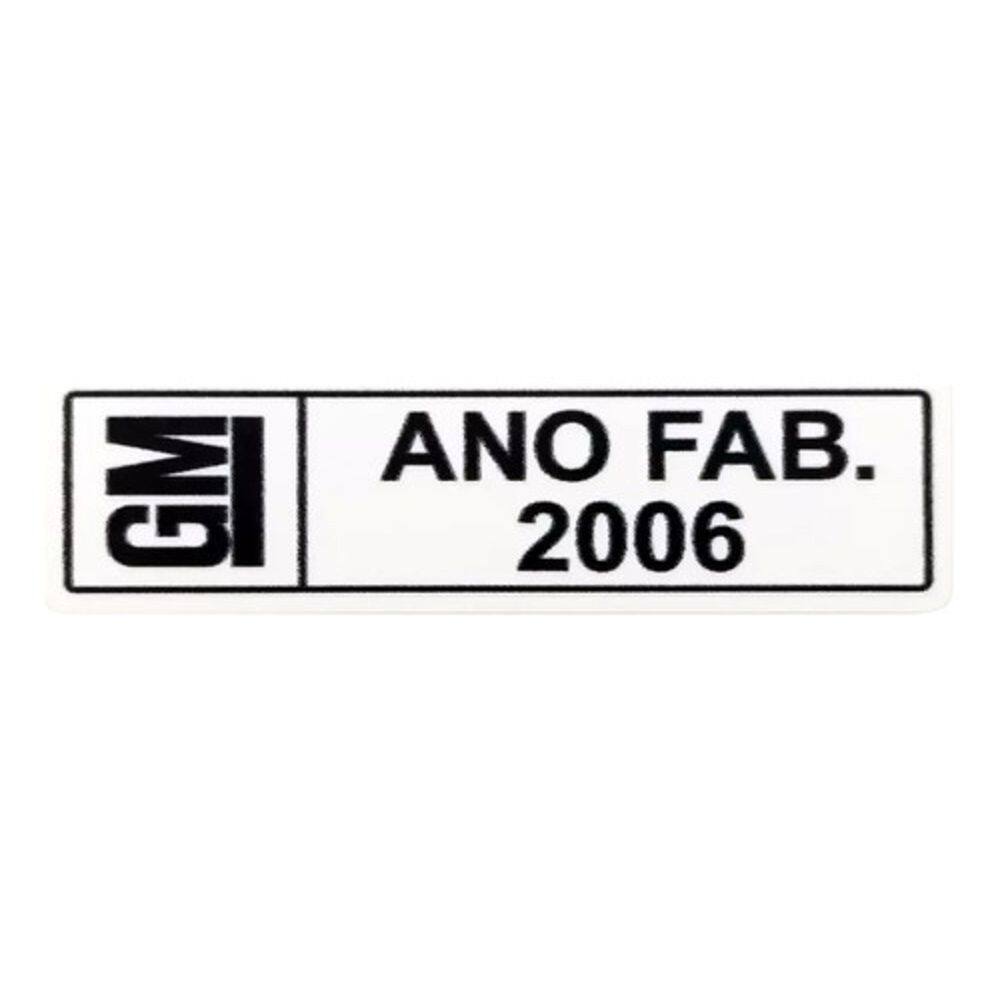 Adesivo Etiqueta Plaqueta Ano Fabricação Chevrolet Gm 2006