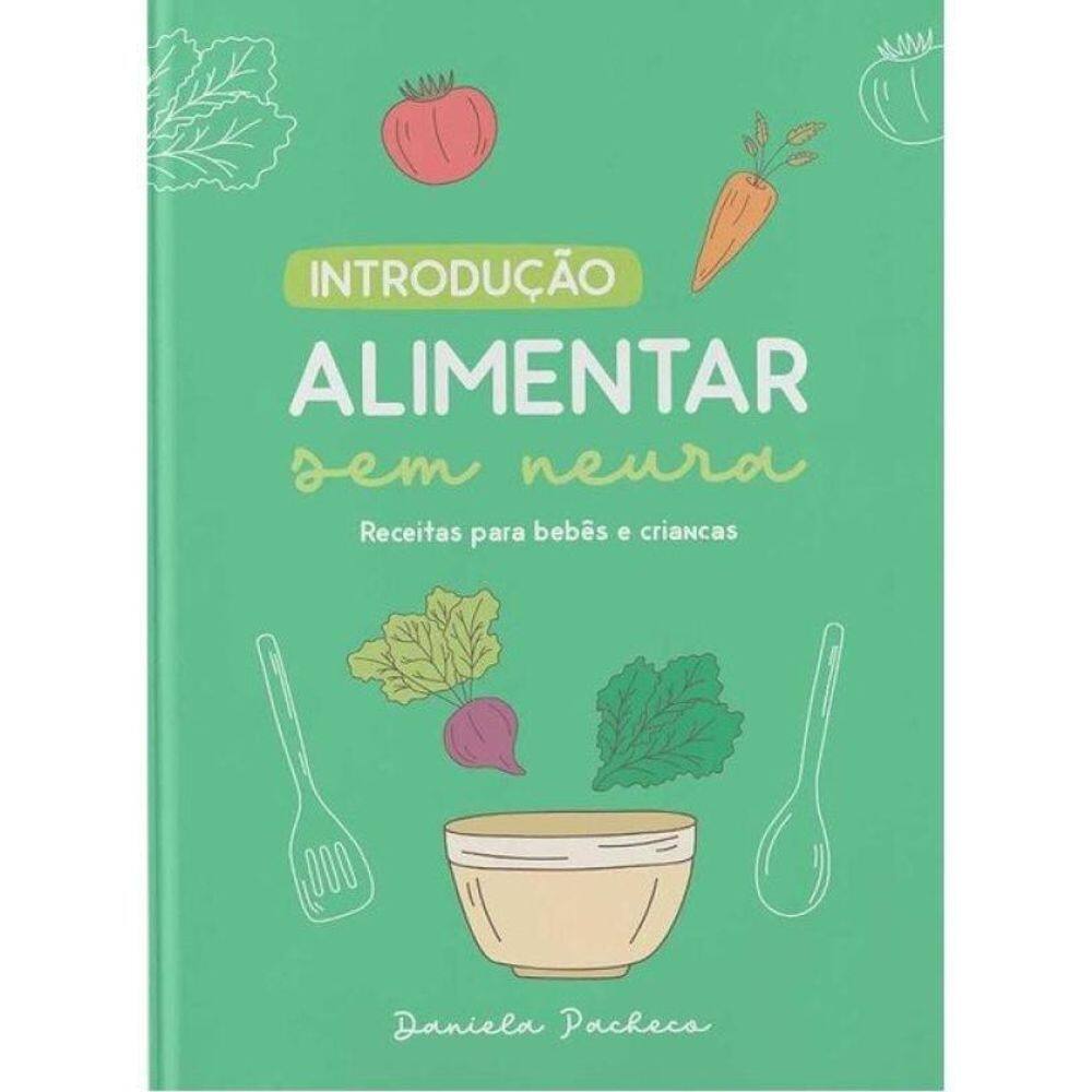 Introdução Alimentar Sem Neura
