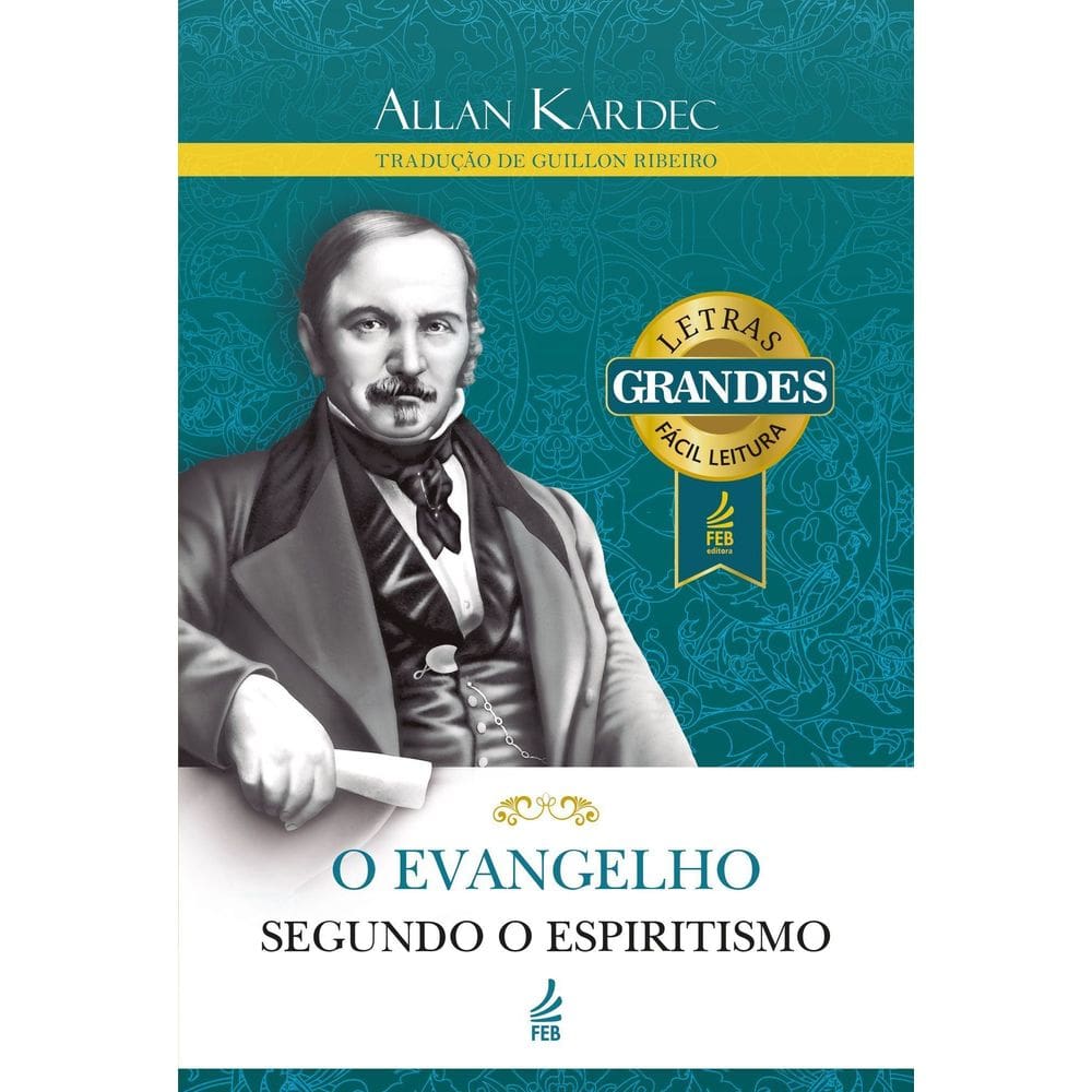 O Evangelho Segundo o Espiritismo - (Letras Grandes)