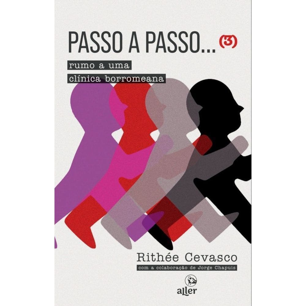 Passo a Passo - Vol. 03 - Rumo a Uma Clínica Borromeana