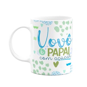 Caneca de Avós - Vovô é papai com açúcar - 325ml