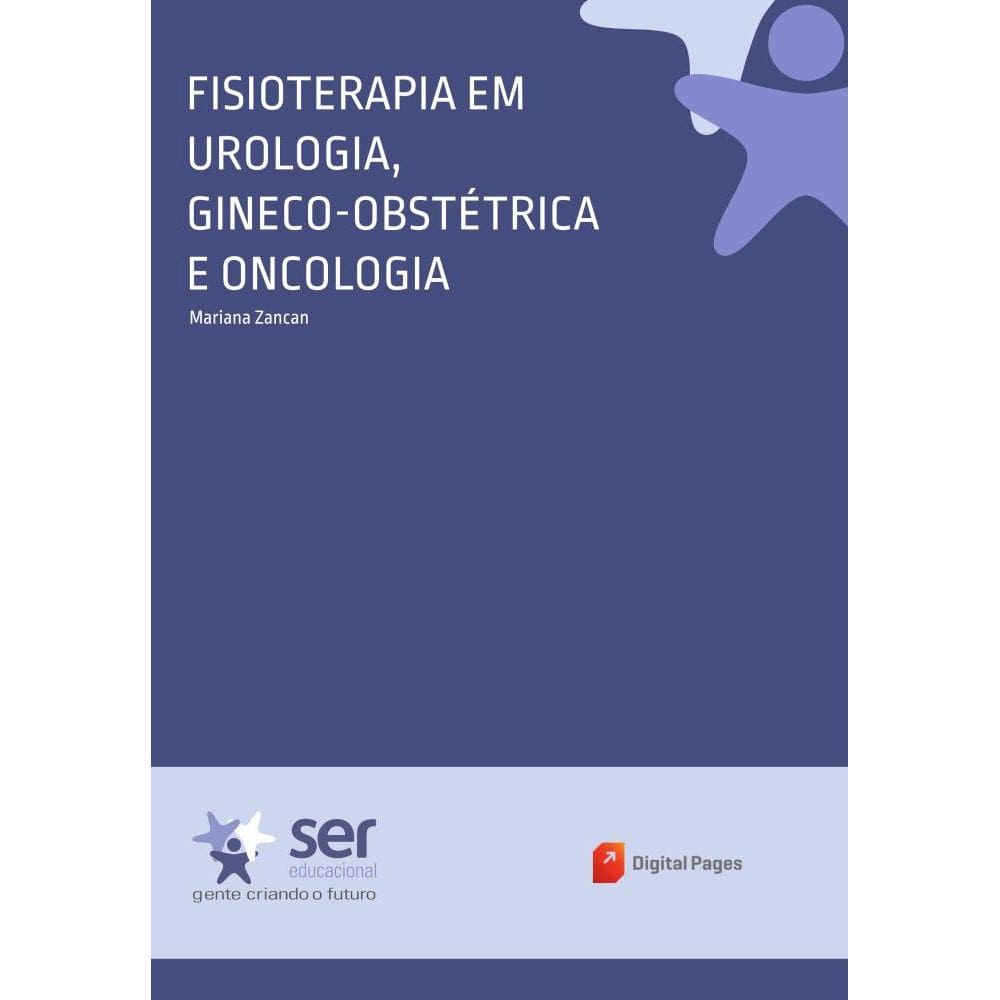 Fisioterapia em Urologia, Gineco-Obstétrica e Oncologia (Fisioterapia em Uroginecologia e Obstetrícia)