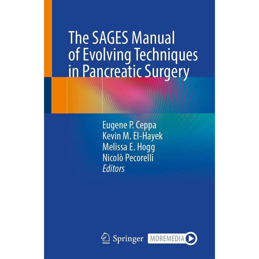 The Sages Manual Of Evolving Techniques In Pancreatic Surgery