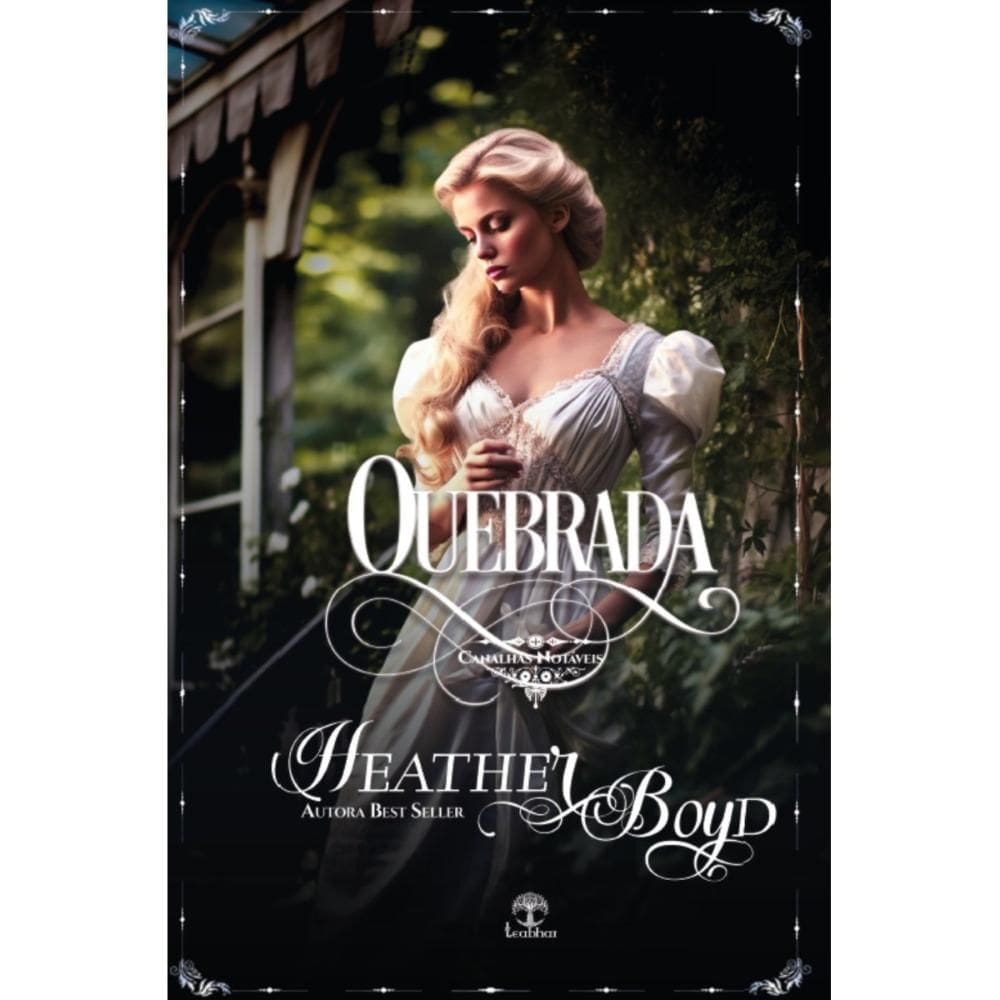 Quebrada: Canalhas Notáveis Livro 2 (Heather Boyd)