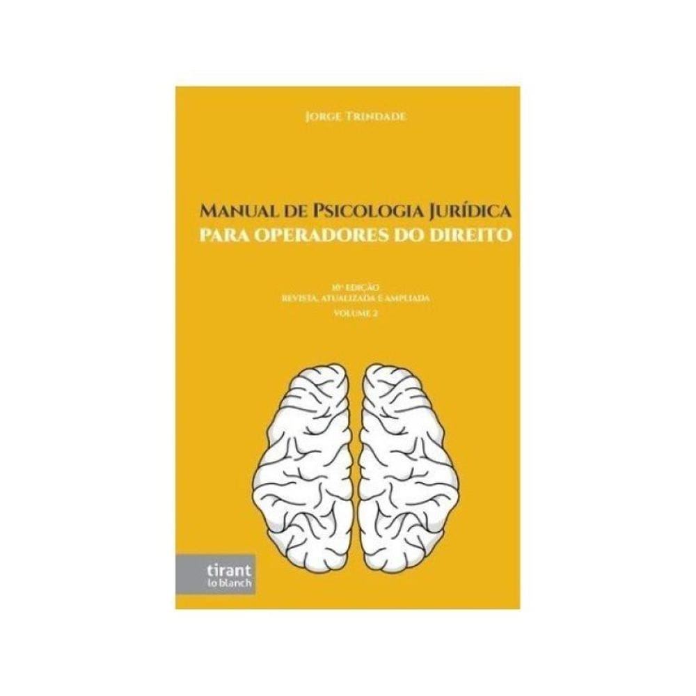 Manual De Psicologia Jurídica Para Operadores Do Direito - 2025 - Vol. 2