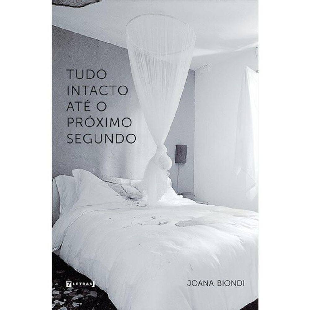 Tudo Intacto Até O Próximo Segundo