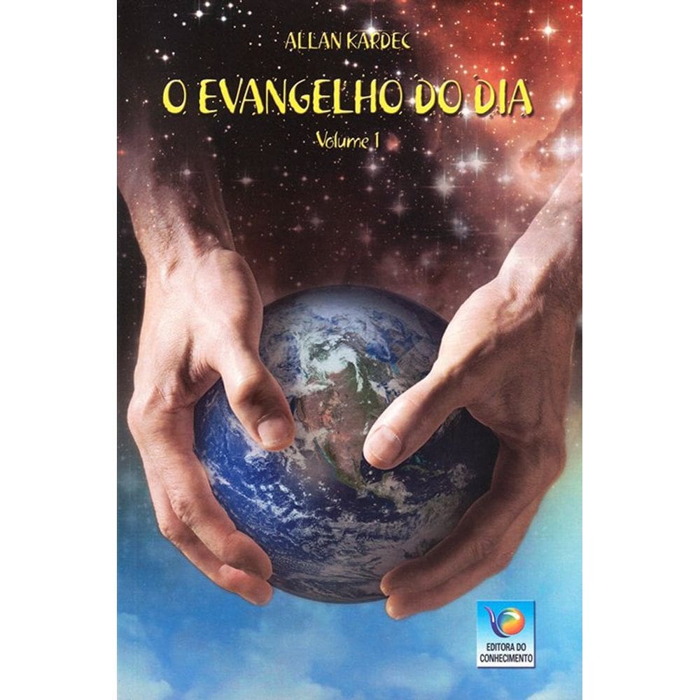 O Evangelho do Dia - Vol. 1