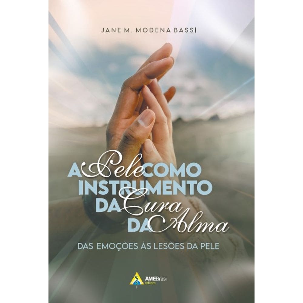 A Pele Como Instrumento da Cura da Alma