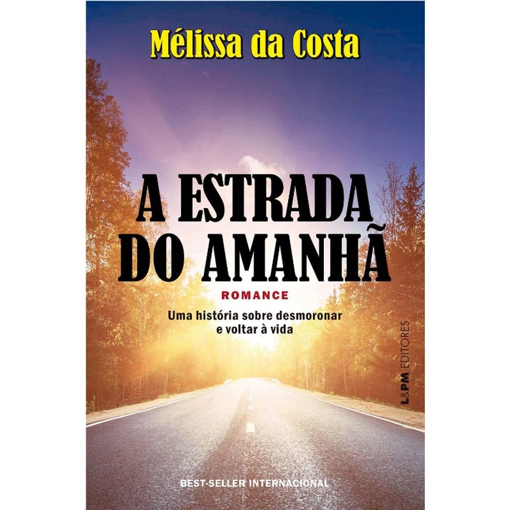 A Estrada do Amanha