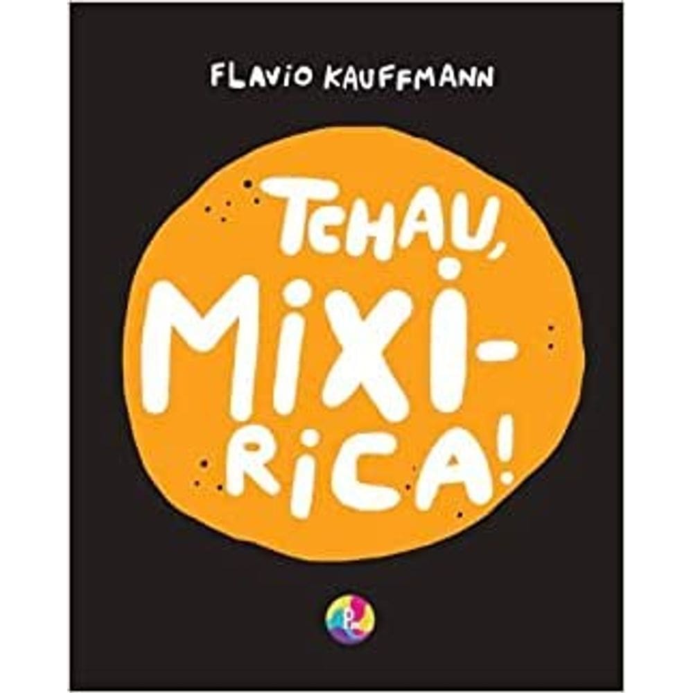 Tchau Mixirica
