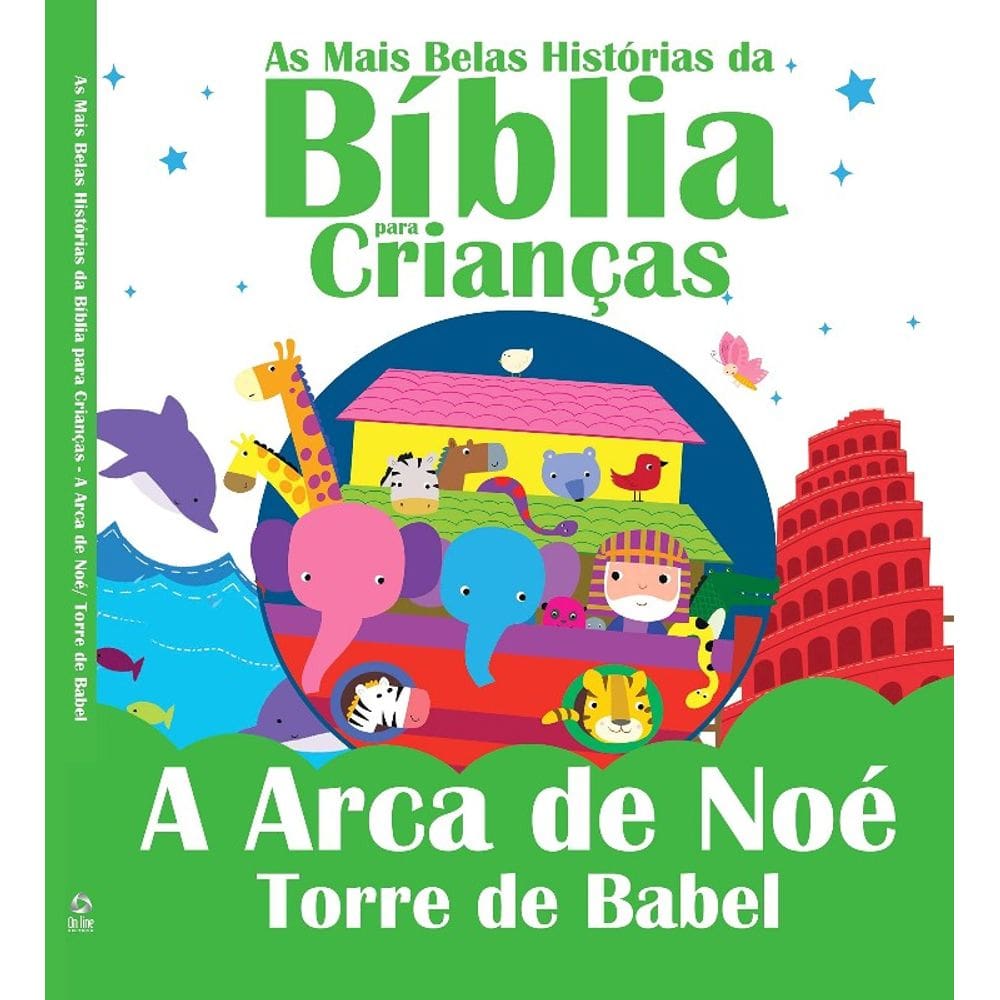 Mais Belas Historias da Biblia para Criancas, As- a Arca de Noe e Torre de