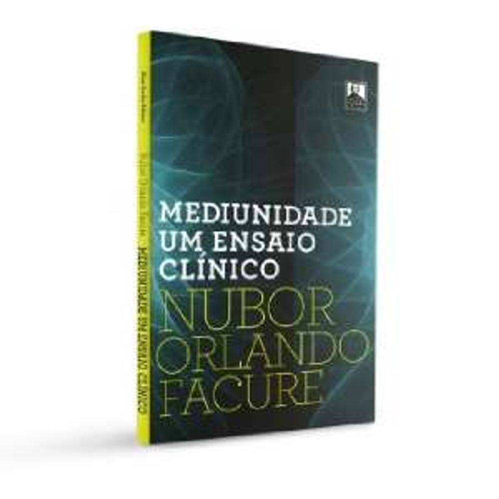 Mediunidade, Um Ensaio Clinico