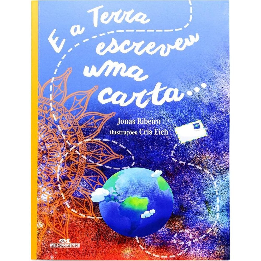E A Terra Escreveu Uma Carta...