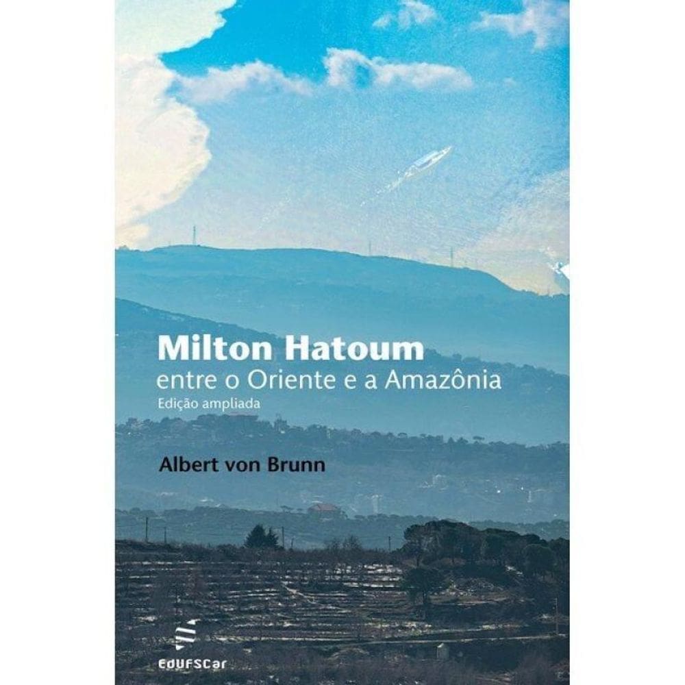 Milton Hatoum - Entre O Oriente E A Amazônia