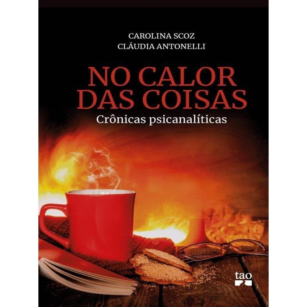 No Calor Das Coisas