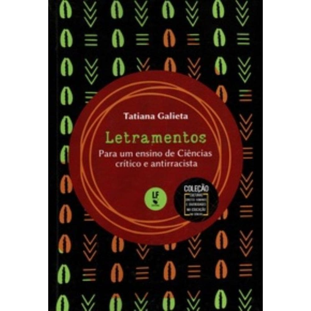 Letramentos Para Um Ensino De Ciências Crítico E Antirracista
