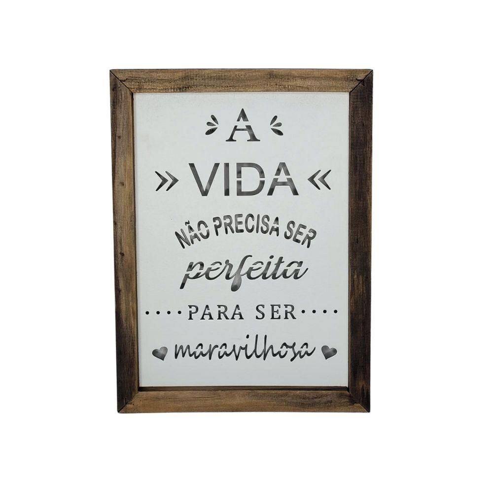 Quadro Personalizado Em Pinus E Mdf (32x23,5x3,5) A Vida Não Precisa Ser...