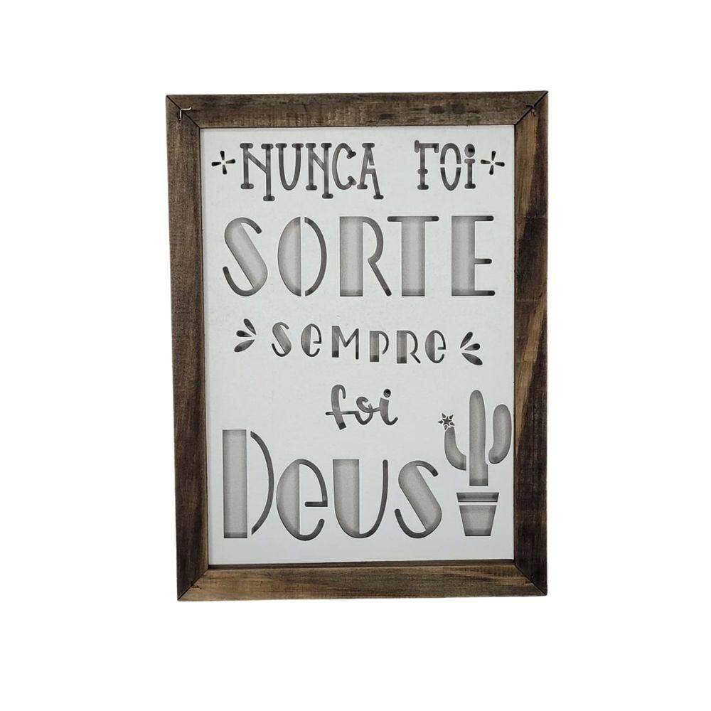Quadro Personalizado Em Pinus E Mdf (32x23,5x3,5) Nunca Foi Sorte...