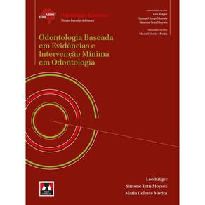 Odontologia Baseada em Evidências e Intervenção Mínima em Odontologia