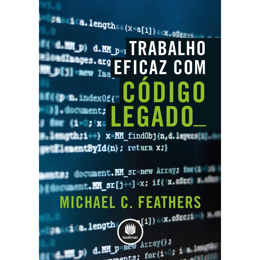 Trabalho Eficaz com Código Legado