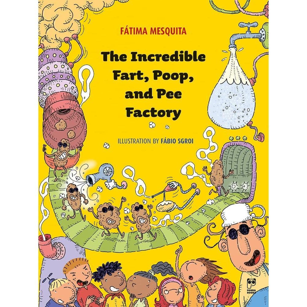 The incredible fart, poop and pee factory