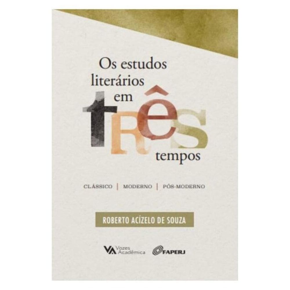 Os Estudos Literários Em Três Tempos