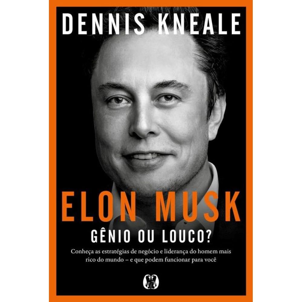 Elon Musk: gênio ou louco?