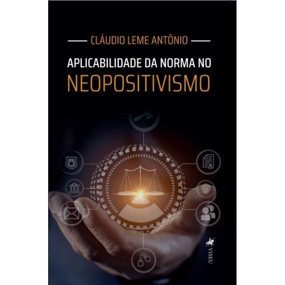 Aplicabilidade da Norma no Neopositivismo